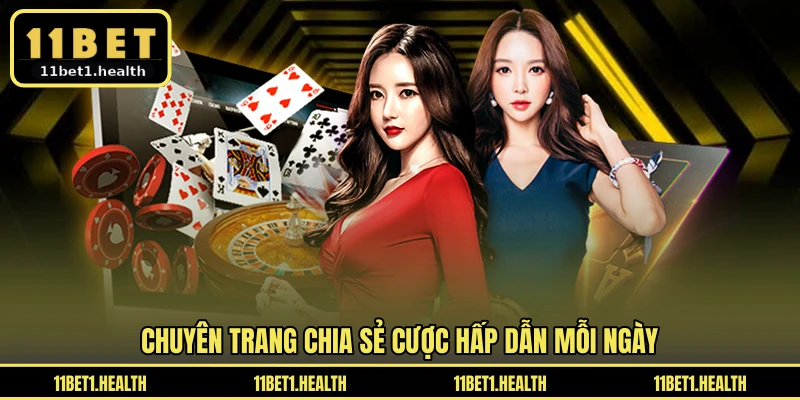 Chuyên trang chia sẻ cược hấp dẫn mỗi ngày 