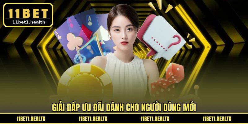 Giải đáp ưu đãi dành cho người dùng mới