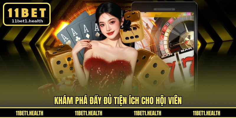 Khám phá đầy đủ tiện ích cho hội viên