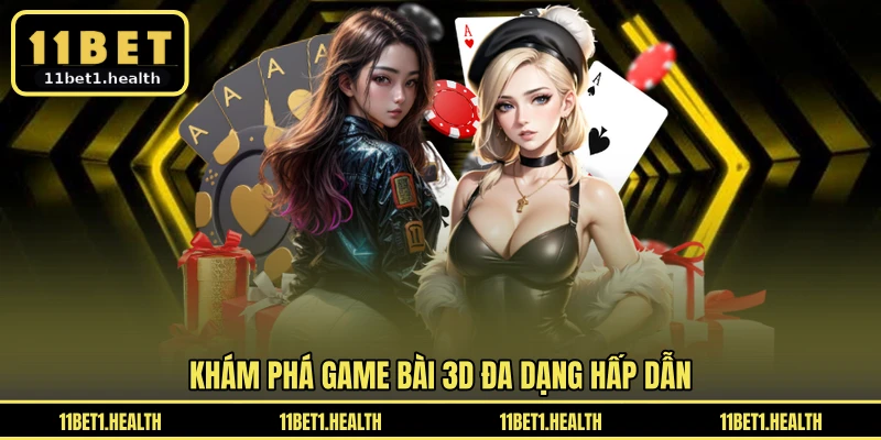 Khám phá game bài 3D đa dạng hấp dẫn
