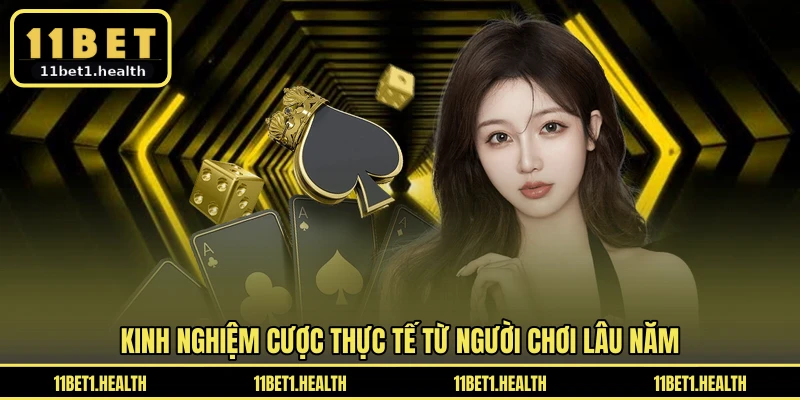 Kinh nghiệm cược thực tế từ người chơi lâu năm