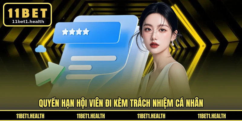 Quyền hạn hội viên đi kèm trách nhiệm cá nhân