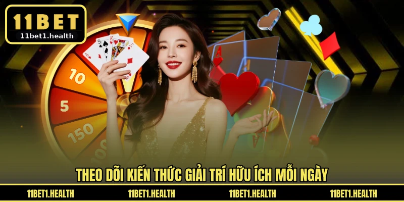 Theo dõi kiến thức giải trí hữu ích mỗi ngày