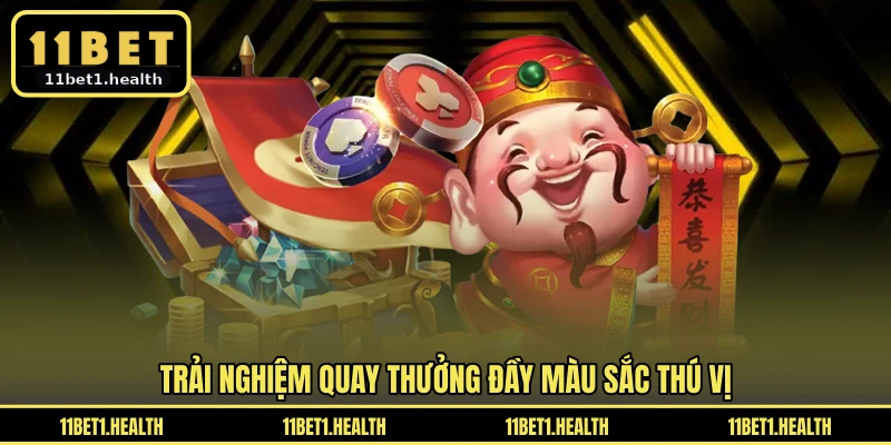 Trải nghiệm quay thưởng đầy màu sắc thú vị