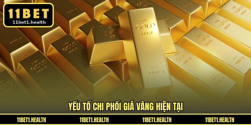 Yếu tố chi phối giá vàng hiện tại